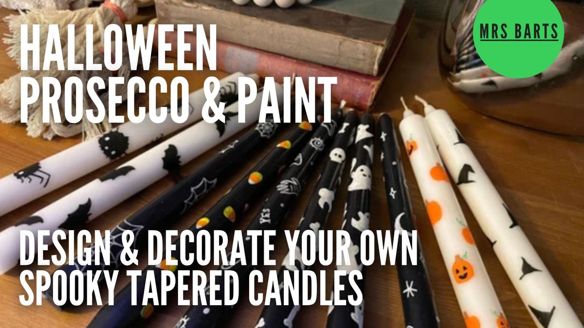 HALLOWEEN PROSECCO & PAINT - Tapered Candle Decorating