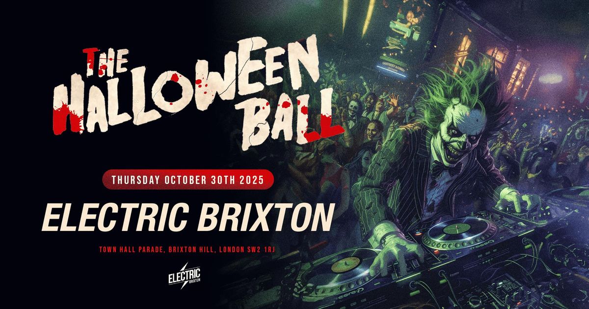 The London Halloween Ball 2025 \ud83c\udf83 Live From Electric Brixton \ud83d\udd2e Tickets Out Now!