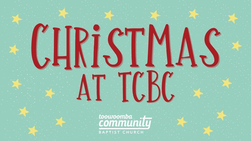 Christmas TCBC Toowoomba Community Baptist Church, Glenvale, QL