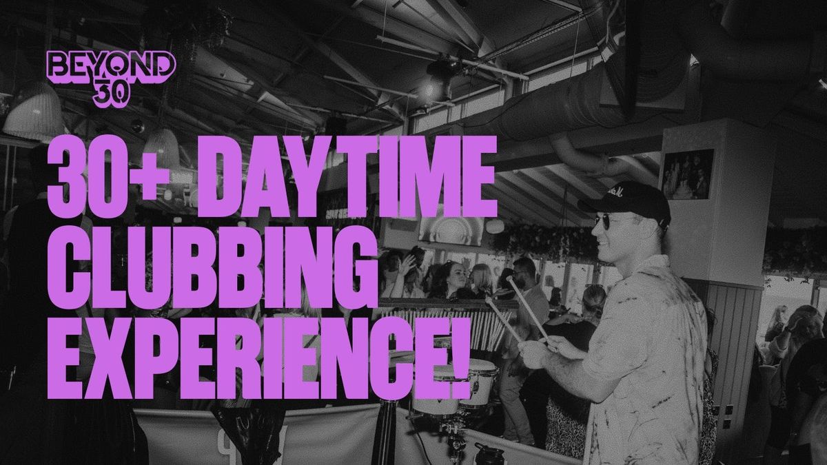 OVER 30s DAYTIME CLUBBING \u2013 COLCHESTER\ud83d\udd7a\ud83c\udffd