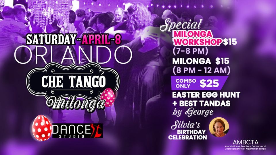 Orlando Che Tango Milonga - Easter Edition