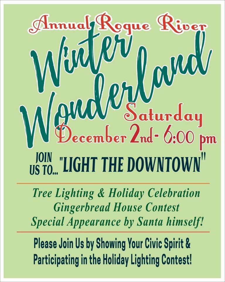 Winter Wonderland 2023 City of Rogue River Oregon December 2, 2023