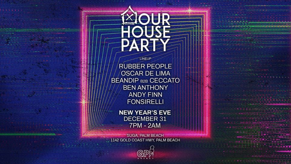 OUR HOUSE Party NYE Suga, Palm Beach, QL December 31 to January 1