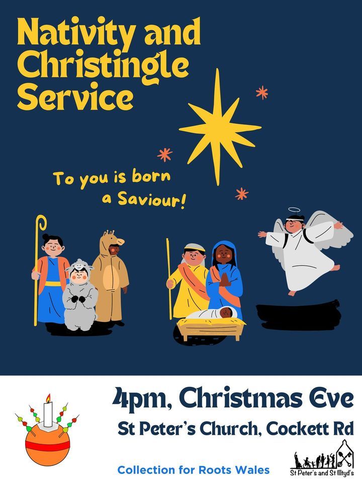 Nativity and Christingle Service St Peters Church, Cockett, Swansea