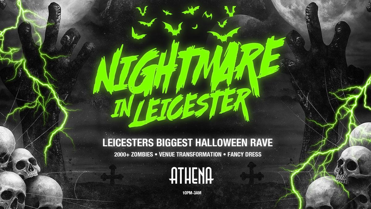 Nightmare In Leicester - Haunted Warehouse Takeover at Athena Leicester! \ud83c\udf83 [EARLY BIRD TICKETS ON SALE NOW!]