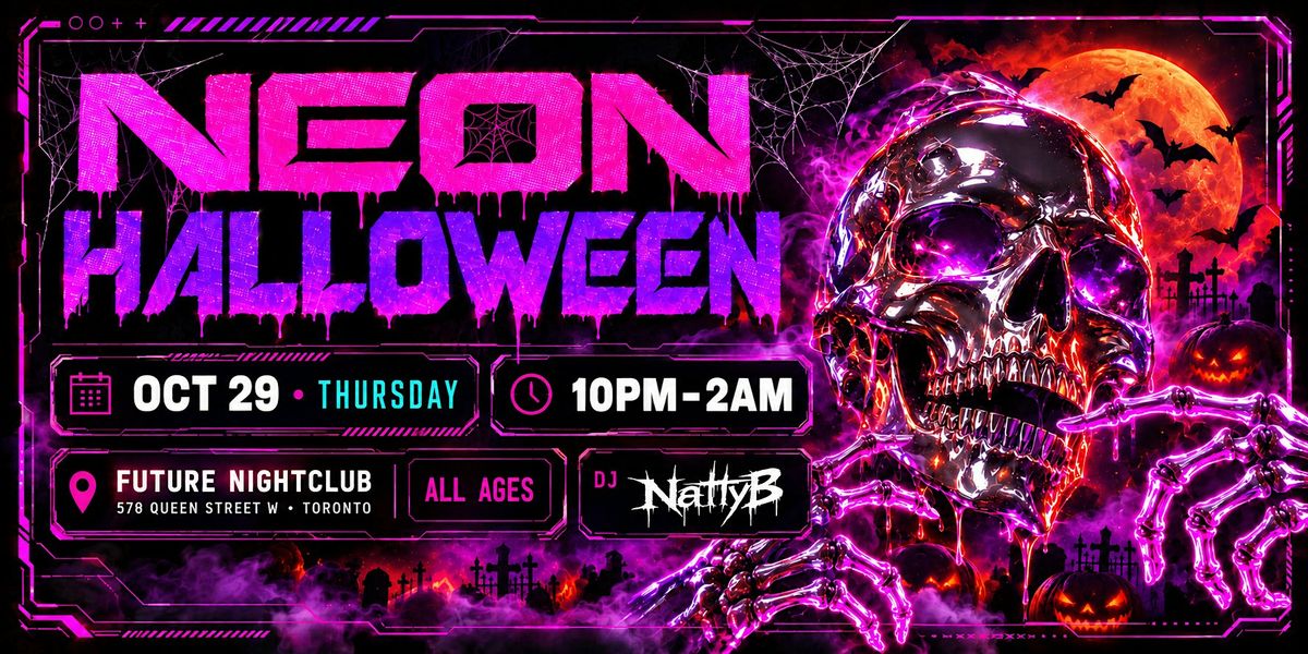 Neon Halloween | Oct 29th Thur: Halloween Party in Toronto, Thu Oct 29 ...