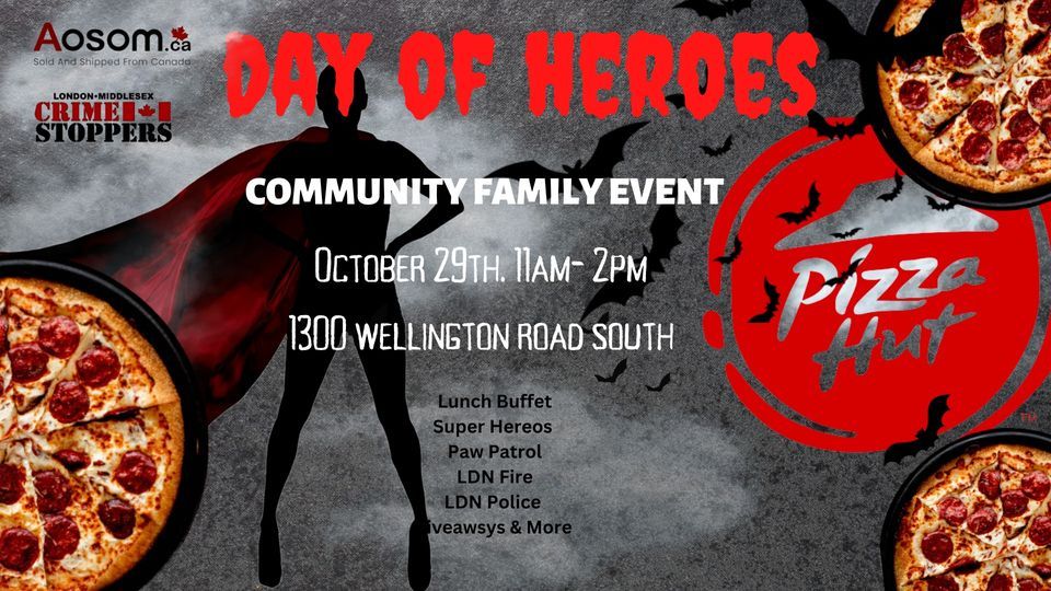 PIZZA HUT DAY OF HEROES 1300 Wellington Road South London, On | Pizza Hut  (1300 Wellington Road S, London, ON, Canada) | October 29, 2022