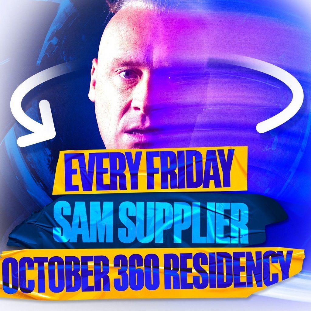 Sam Supplier October 360 Residency (Halloween)