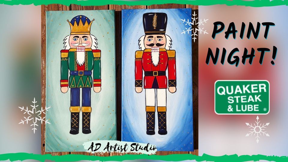 Nutcracker Paint Night Quaker Steak & Lube (10 Chrome Drive