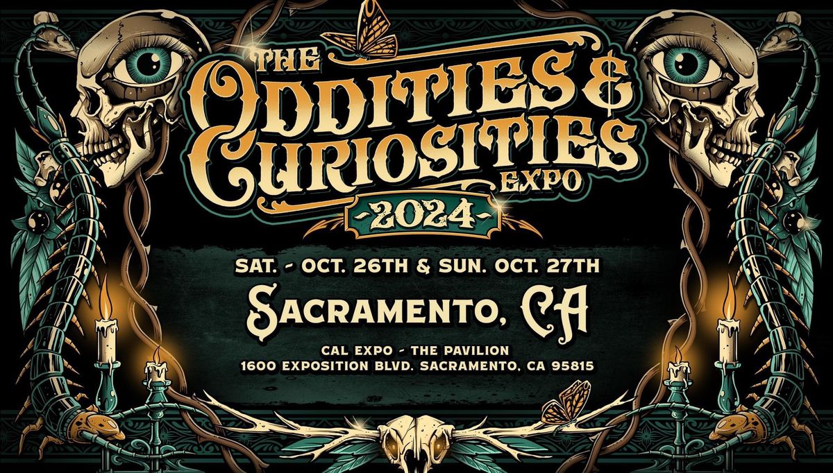 Sacramento Oddities & Curiosities Expo 2024