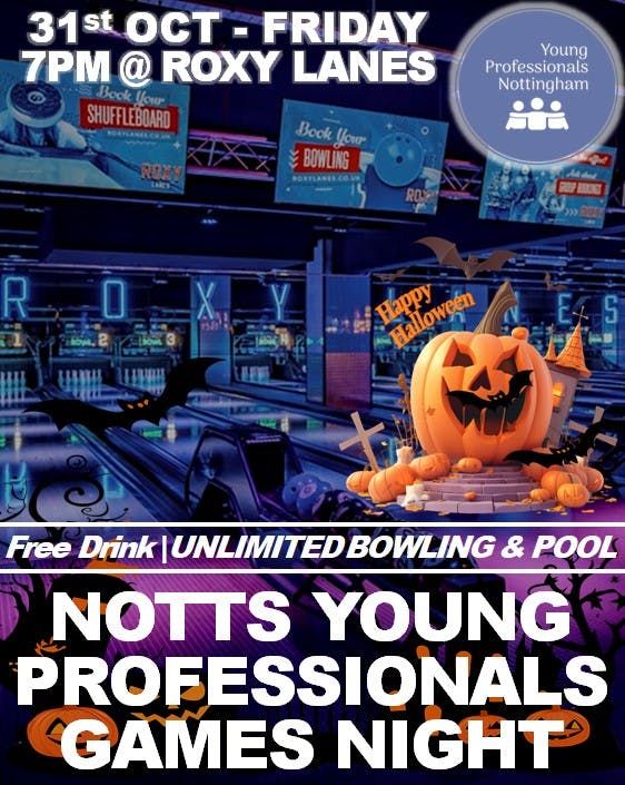 Halloween Games Night Social\ud83d\udc7b\ud83c\udf83\ud83c\udfb3  @RoxyLanes with Unlimited Bowling\/Pool &amp; Free Drink - Nottingham Young Professional