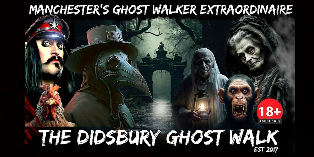 FLECKY BENNETT\u2019S THE DIDSBURY GHOST WALK