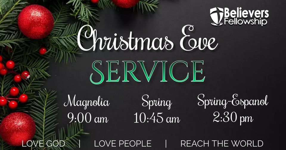 Christmas Eve Service - Magnolia Campus 9:00 a.m. | Believers ...