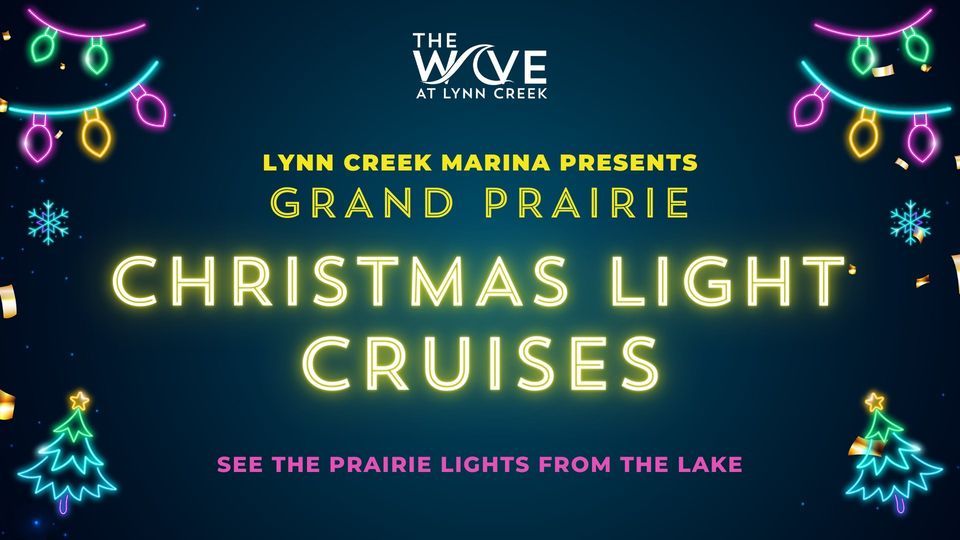 Grand Prairie Christmas Light Cruises Lynn Creek Marina, Grand