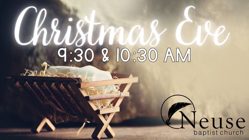 Christmas Eve at Neuse Baptist Neuse Baptist Church Rolesville