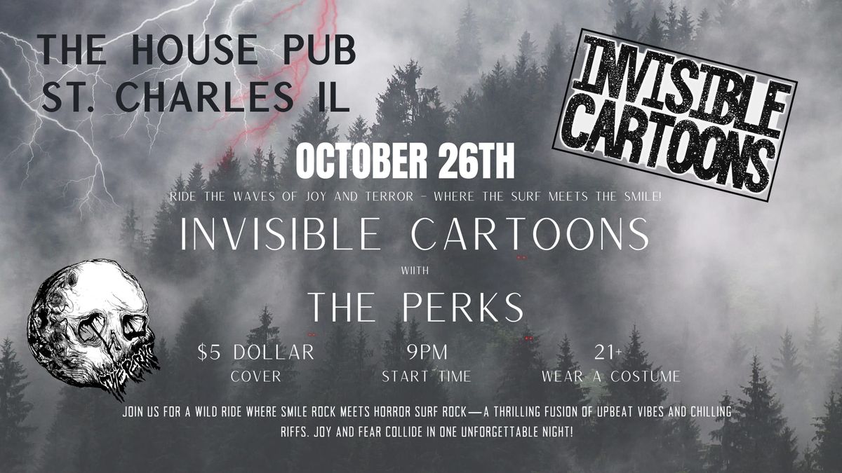 Invisible Cartoons w\/ The Perks Halloween Extravaganza!