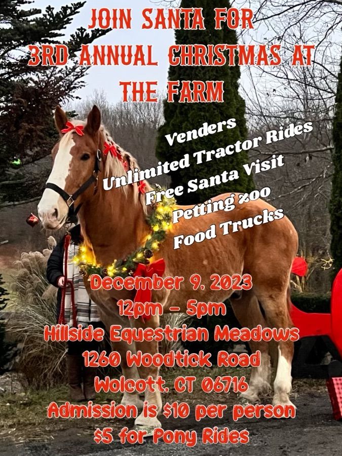 3rd annual Christmas on the Farm with Santa Hillside Equestrian