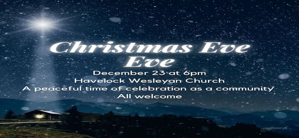 Christmas Eve Eve Gathering | Havelock Wesleyan Church, Clare, NS ...