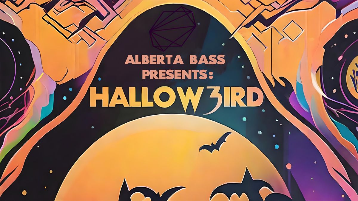 Alberta Bass Presents: HALLOWEIRD 2024