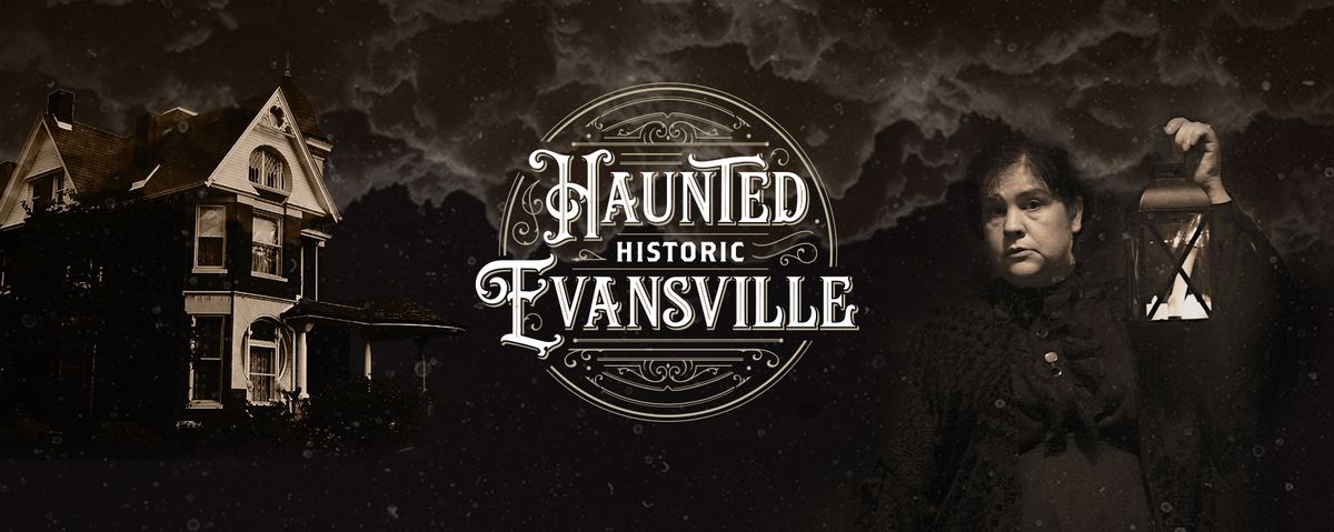 Haunted Historic Evansville Ghost Walks