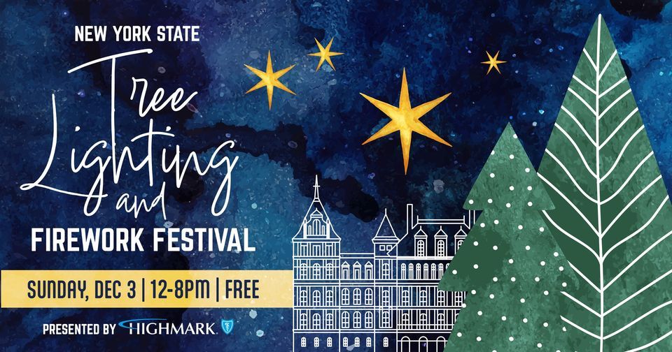 New York State Tree Lighting and Firework Festival Presented by Highmark Blue Shield