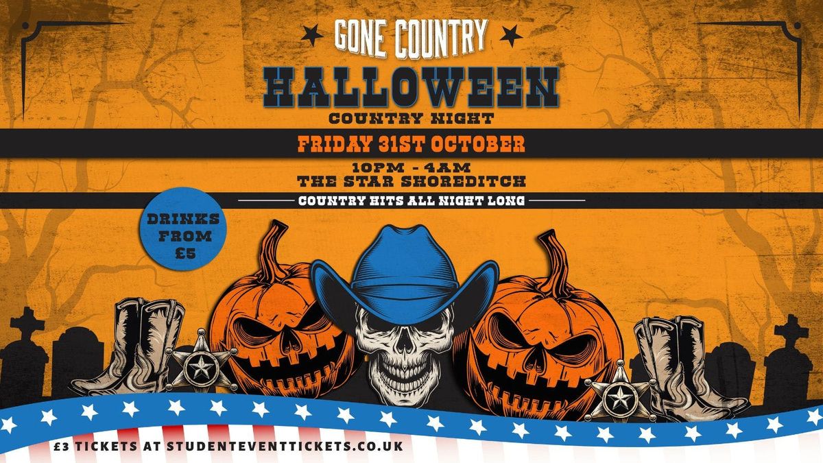 GONE COUNTRY HALLOWEEN PARTY - FRIDAY 31ST OCTOBER
