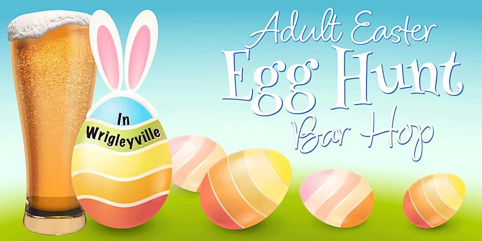 Adult Easter Egg Hunt Bar Hop - Includes Buffet, Bunny Ears & Gift Cards