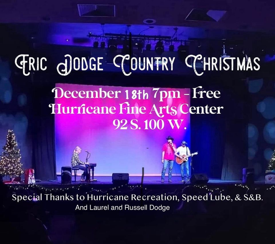 Eric Dodge Annual Country Christmas concert Free Hurricane Fine