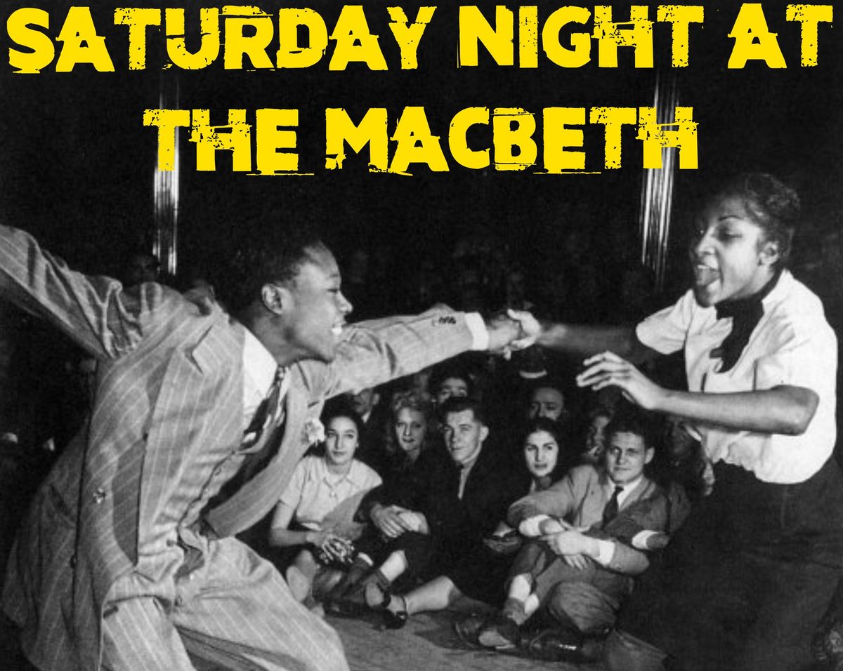 Saturday Night at the Macbeth - October 2024 HALLOWEEN edition!