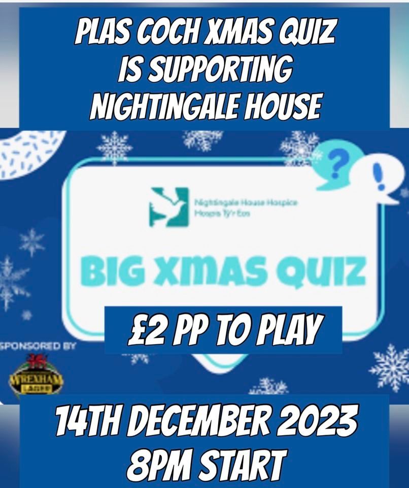 Big Christmas Quiz Nightingale House Plas Coch Inn, Wrexham, WA December 14, 2023