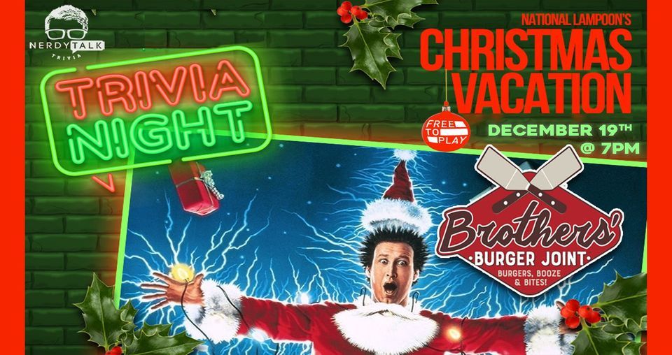 Christmas Vacation Trivia Night in Nolensville! Brothers Burgers, Nolensville, tn December