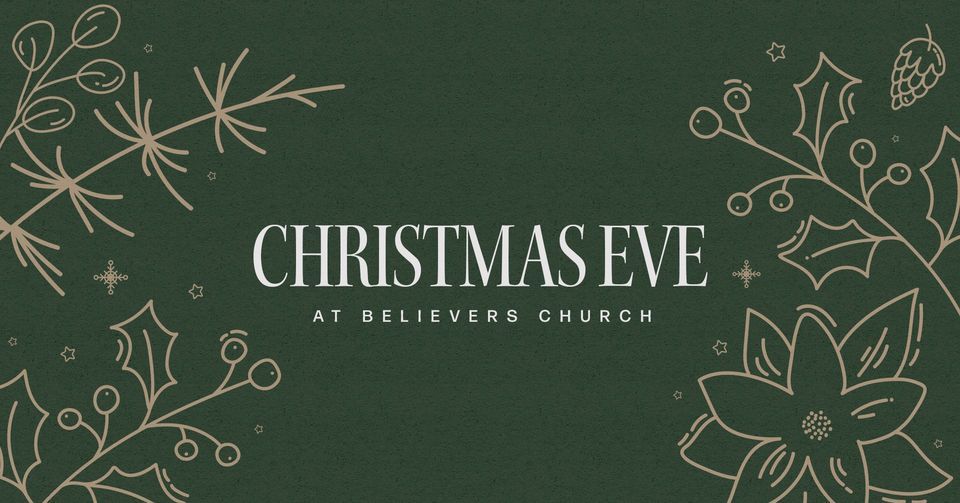 Christmas Eve // Boardman Campus | Believers - The Connecting Place ...