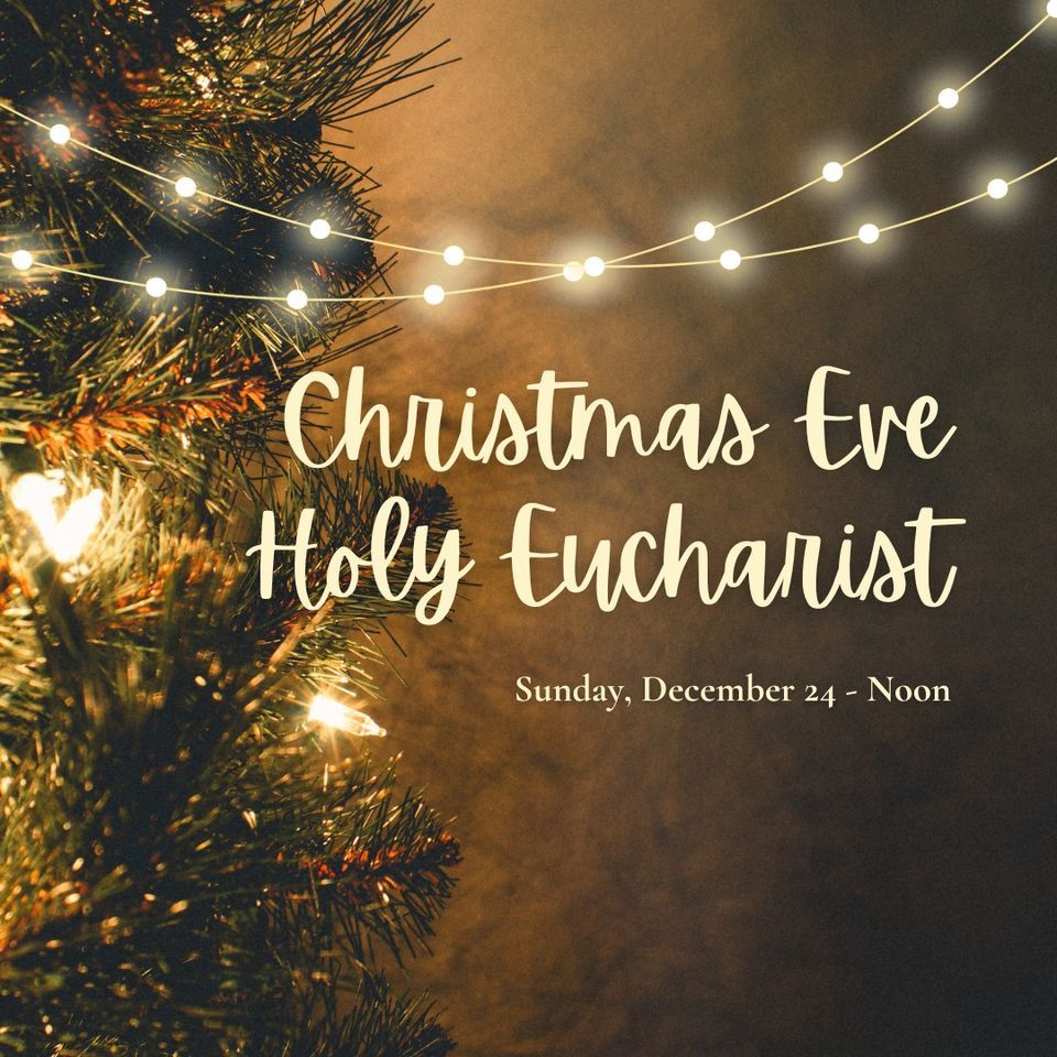 Christmas Eve Holy Eucharist 191 County Rd Barrington, RI, United