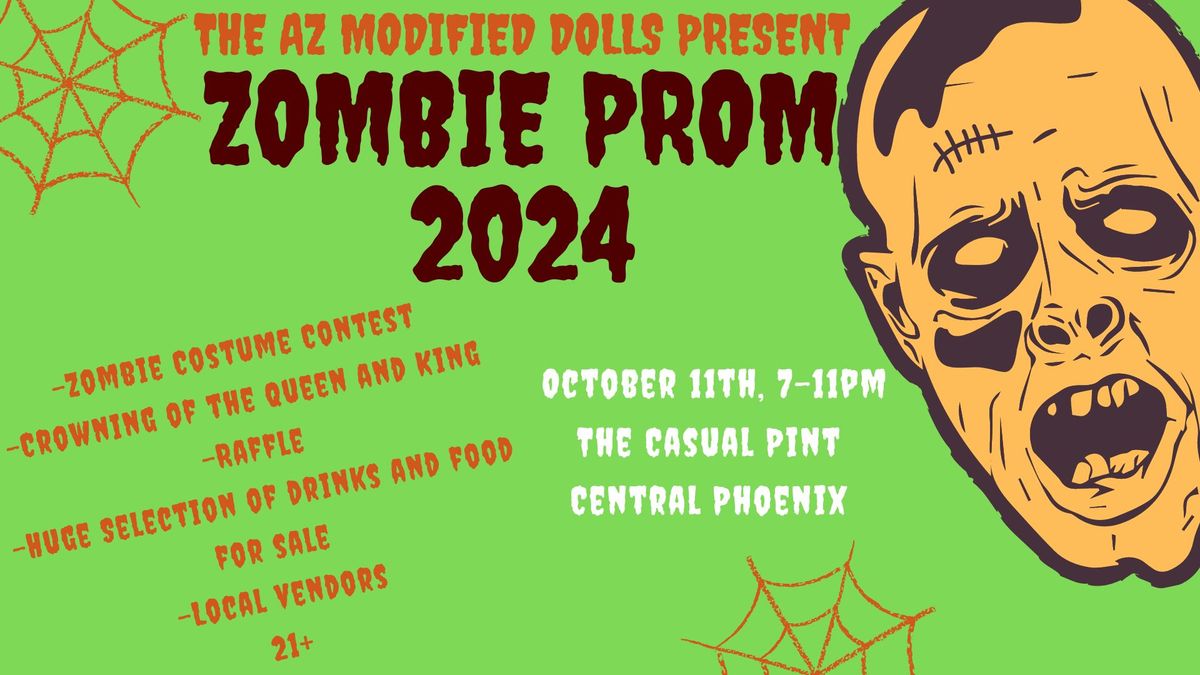 ZOMBIE PROM 2024 Presented by the AZ Modified Dolls