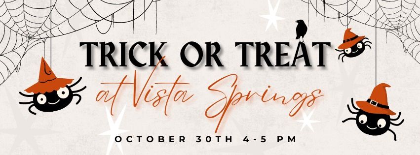 Trick-or-Treat at Vista Springs