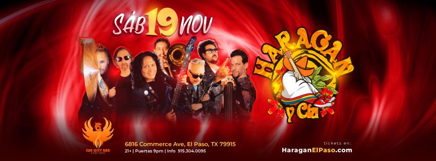 Haragan y Cia en El Paso | Sun City Event Center, Sunland Park, NM |  November 19, 2022