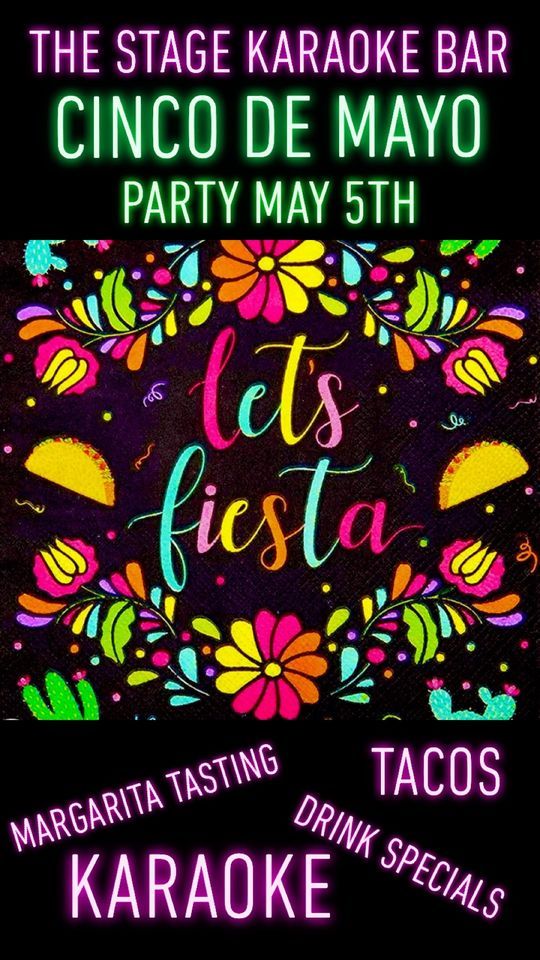 Cinco De Mayo Party The Stage Karaoke Bar, Lafayette, LA May 5, 2023