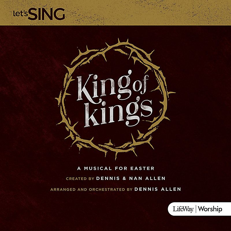 King of Kings: a Musical for Easter