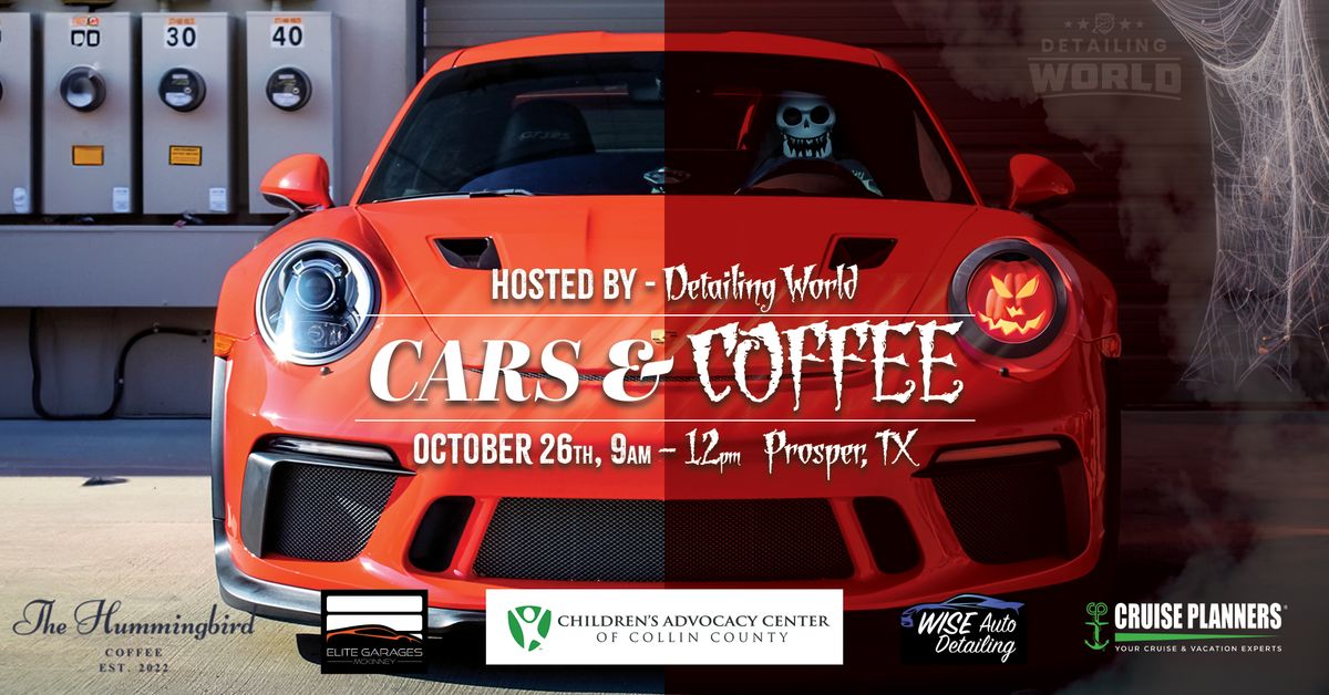 Cars & Coffee Prosper (Hosted by Detailing World Prosper) 