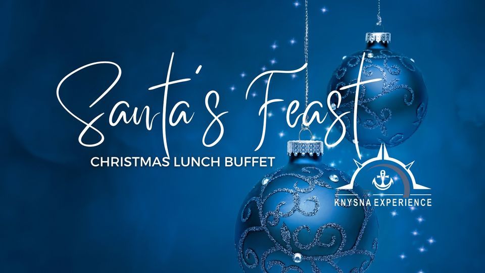 SANTAS FEAST CHRISTMAS LUNCH Thesen Island, Knysna December 25, 2023