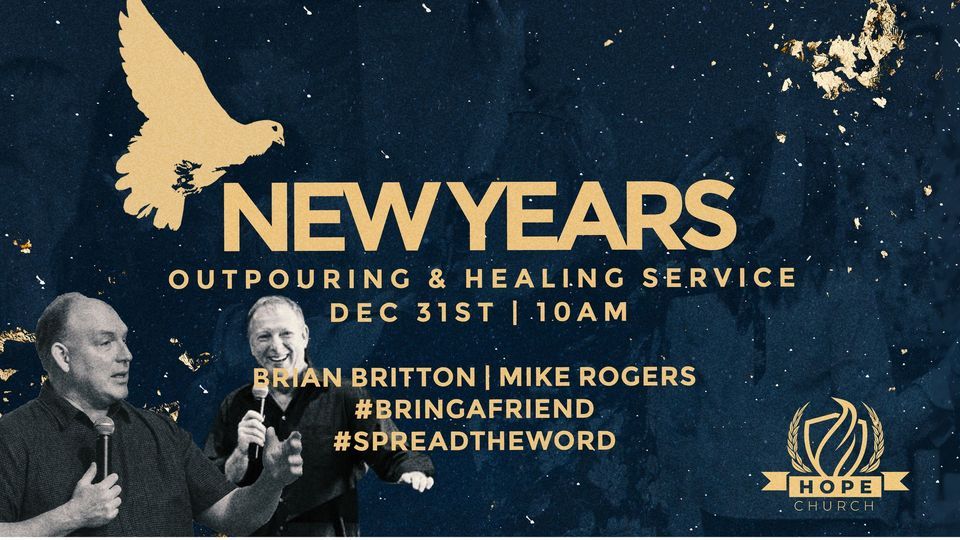 NEW YEARS EVE OUTPOURING & HEALING SERVICE