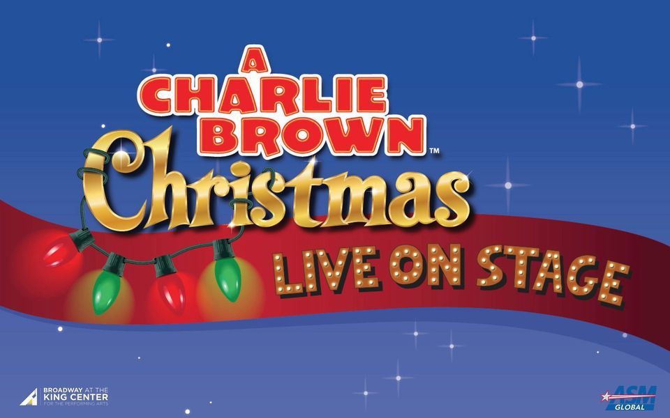 A Charlie Brown Christmas King Center for the Performing Arts, West