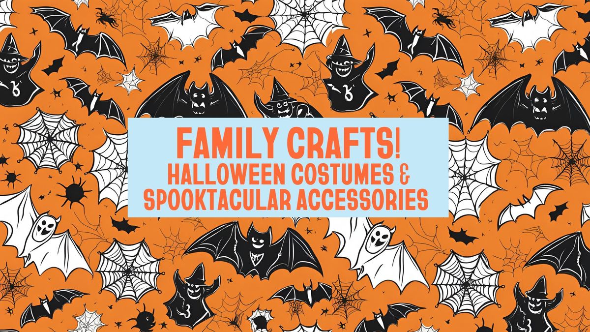 Family Friendly Craft | Make your own Halloween Costume & Accessories!