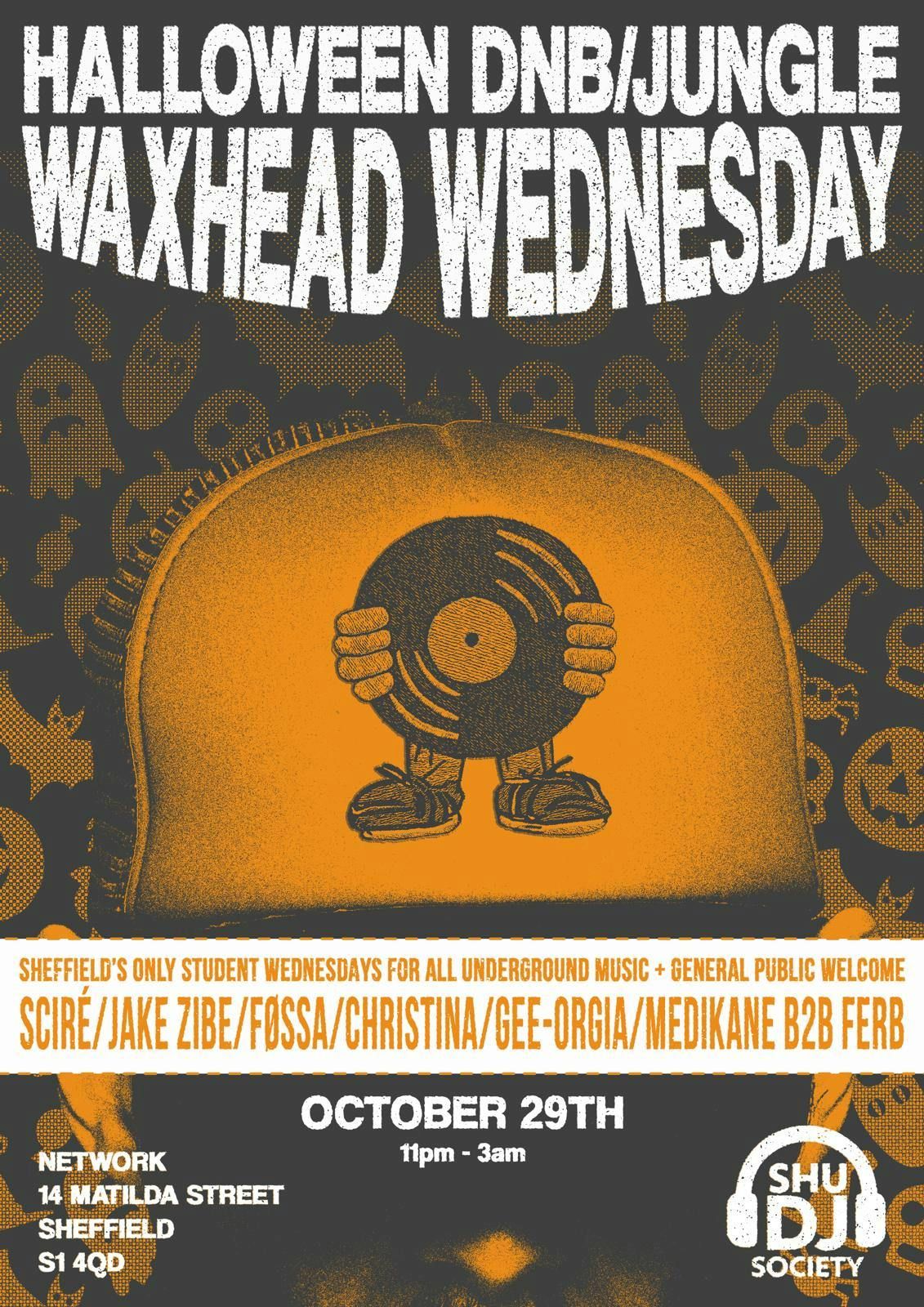 WAXHEAD WEDNESDAY: DNB\/JUNGLE 