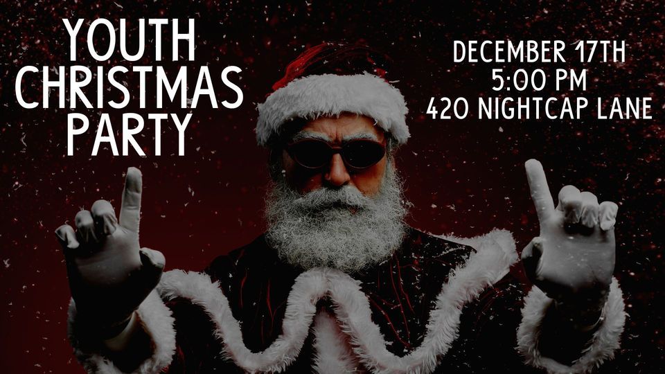 Youth Christmas Party 420 Nightcap Lane, Murfreesboro, TN 37130