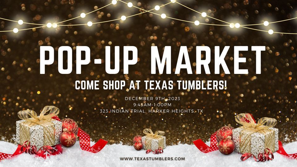 PopUp Market Texas Tumblers Gymnastics, Harker Heights, TX