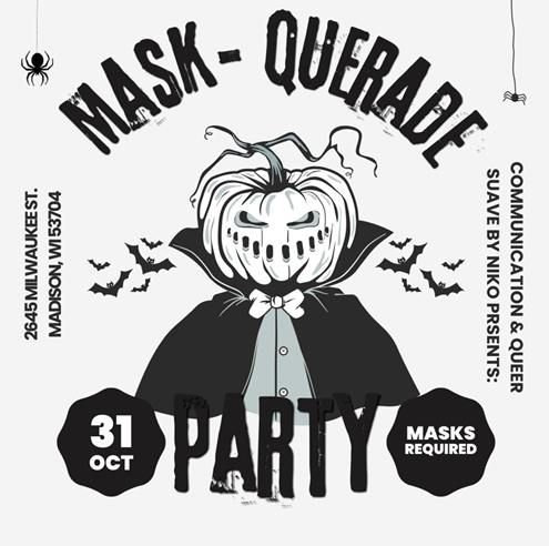 QUEER SUAVE BY NIKO presents: Mask-Querade Party @ Communication