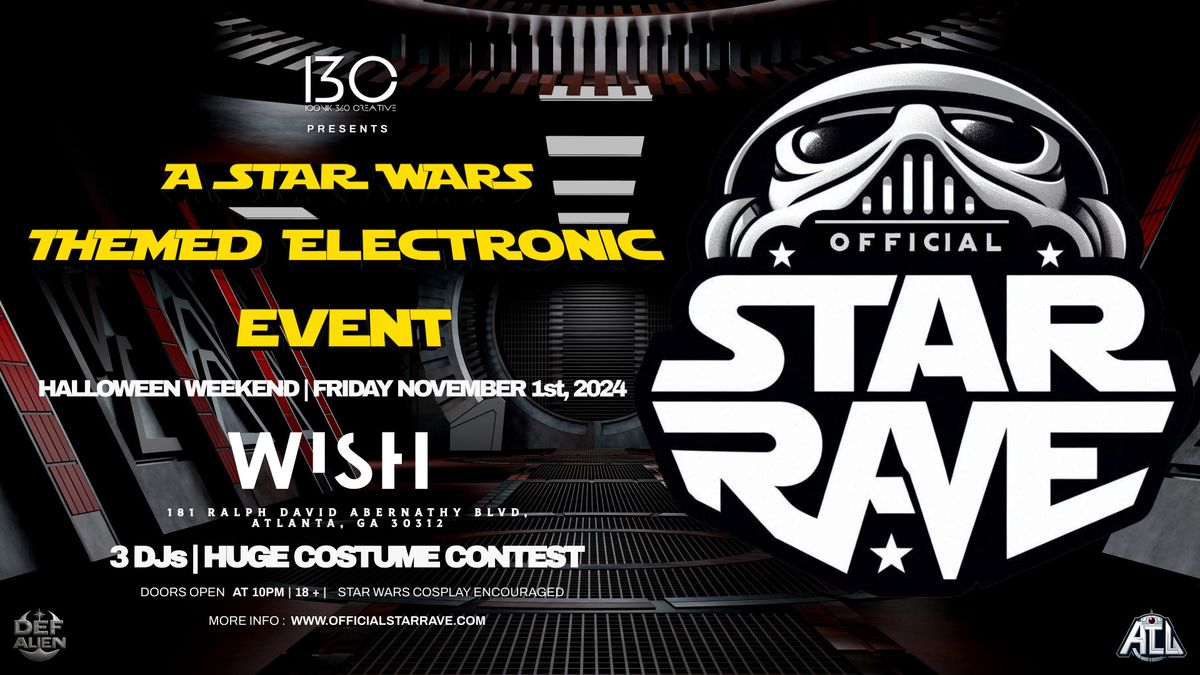 STAR RAVE - THE ULTIMATE STAR WARS THEMED ELECTRONIC PARTY (HALLOWEEN WEEKEND)