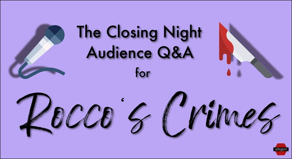 The Closing Night Audience Q&A for Rocco's Crimes