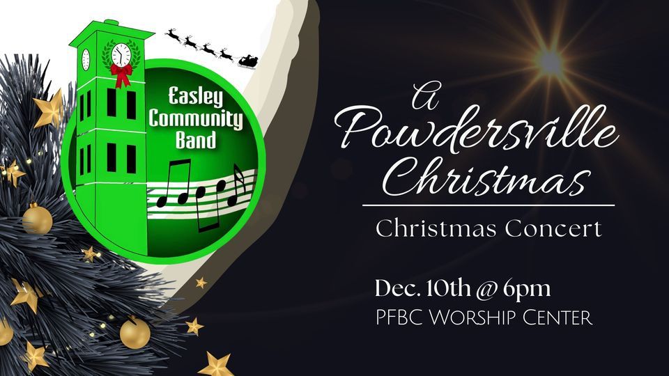 A Powdersville Christmas Powdersville First Baptist Church, Easley